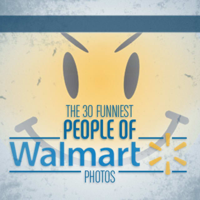 10 The 30 Funniest 'People of Walmart' Photos Complex