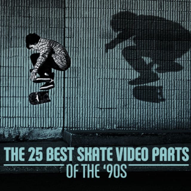 The 25 Best Skate Video Parts of the '90s Complex