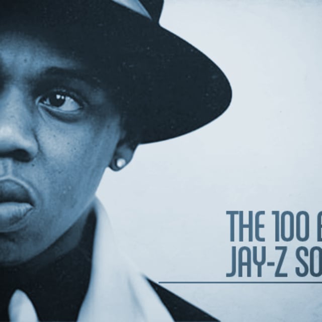 The 100 Best JayZ Songs Complex