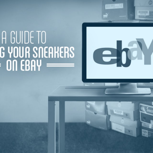 A Guide To Selling Your Sneakers On eBay Complex