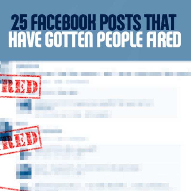 25 Facebook Posts That Have Gotten People Fired Complex
