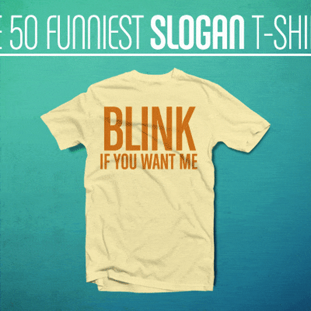 The 50 Funniest Slogan TShirts Complex
