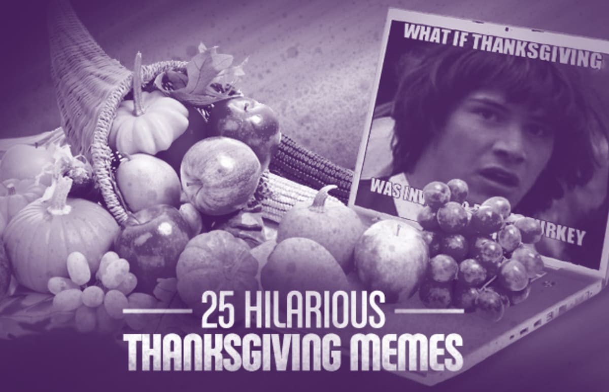 25 Hilarious Thanksgiving Memes | Complex
