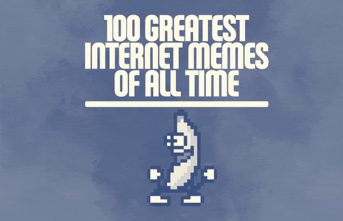 The 100 Greatest Internet Memes of All Time | Complex