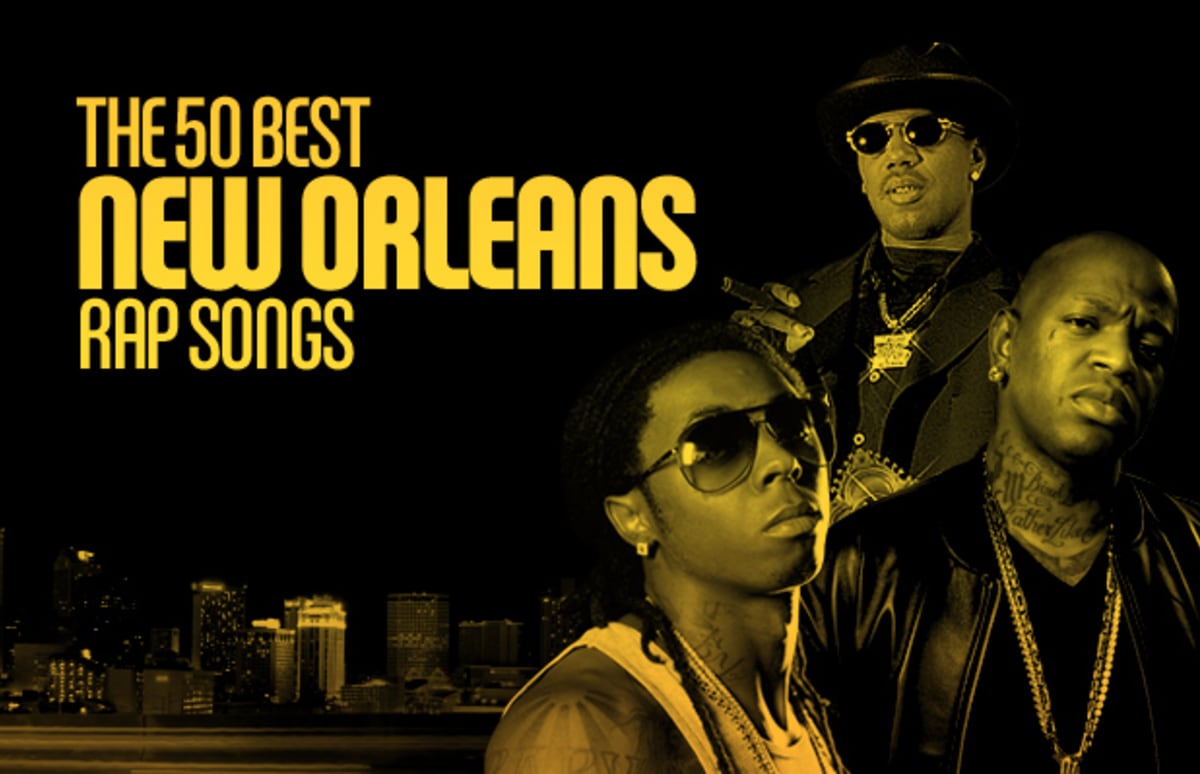 The 50 Best New Orleans Rap Songs Complex