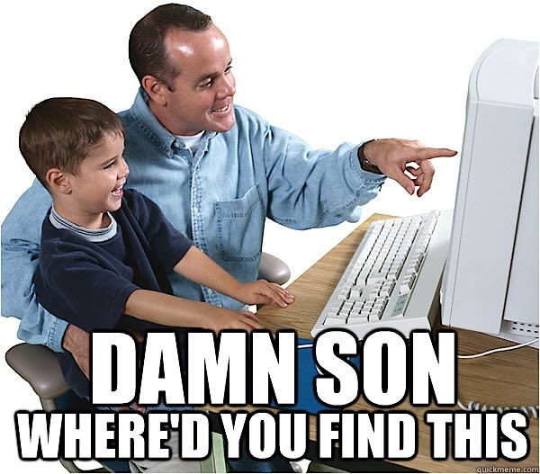 Damn Son Where'd You Find This Voice Everytime you hear "Damn son, where'd you find this?," take a shot