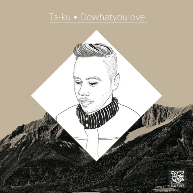 ta-ku-dowhatyoulove