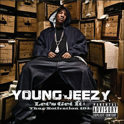 50. Young Jeezy, Let's Get It: Thug Motivation 101