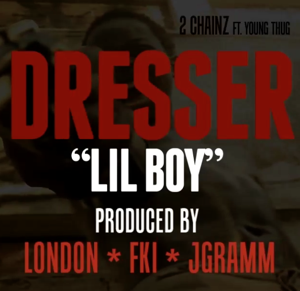 Listen to 2 Chainz's "Dresser (Lil Boy)" f/ Young Thug Complex