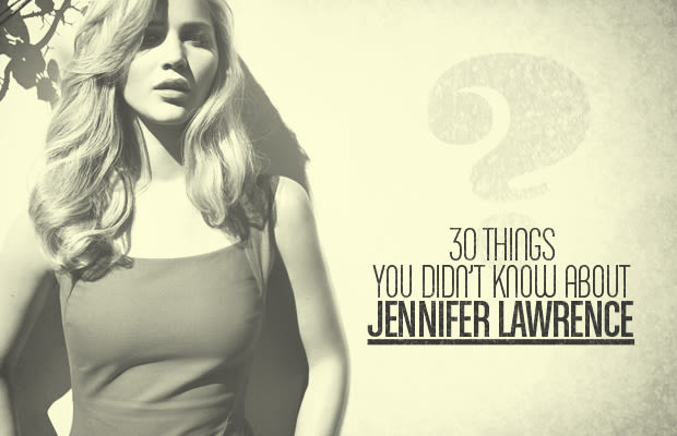 30 Things You Didn't Know About Jennifer Lawrence - 30 Things You Didn ...