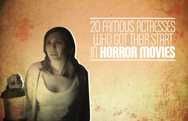 20 Famous Actresses Who Got Their Start In Horror Movies | Complex