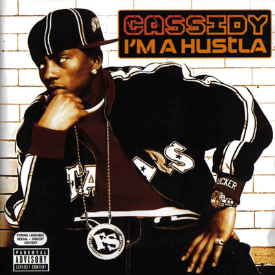 Cassidy "I'ma Hustla" (2005)