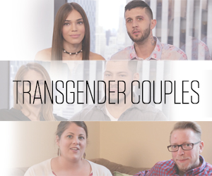 Transgender Relationships: Three Couples Discuss How They Battle Discrimination