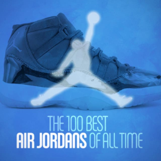 The 100 Best Air Jordans of All Time | Complex