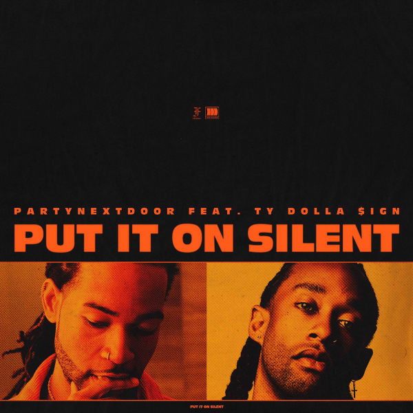 Image result for partynextdoor put on silent