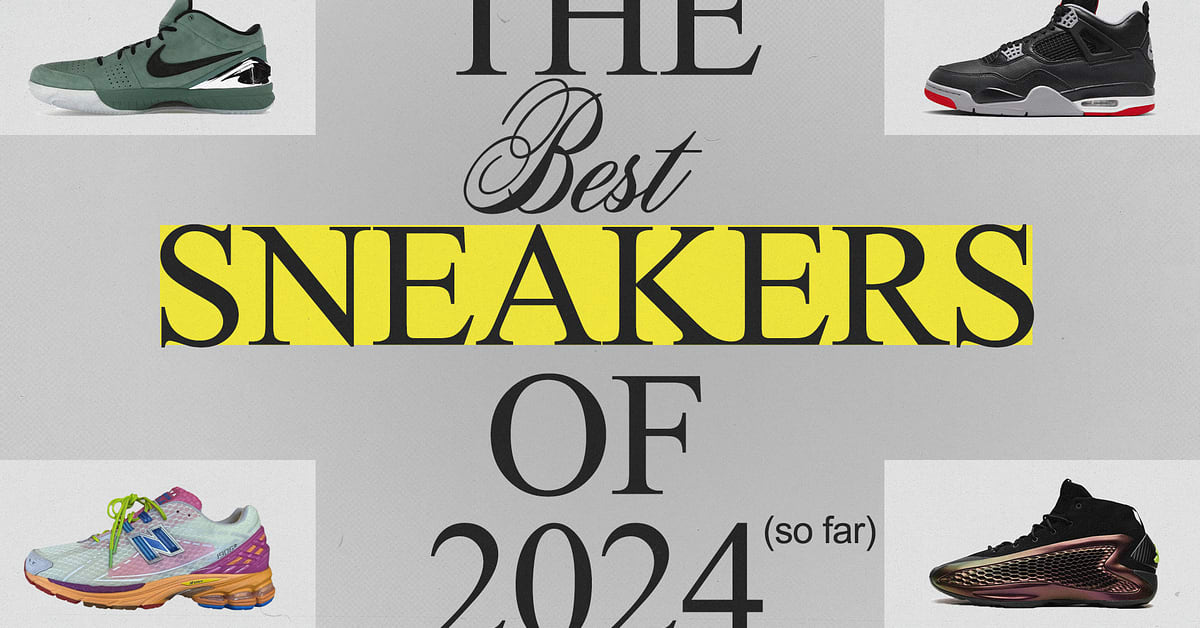 The Best Sneakers Of 2024 So Far