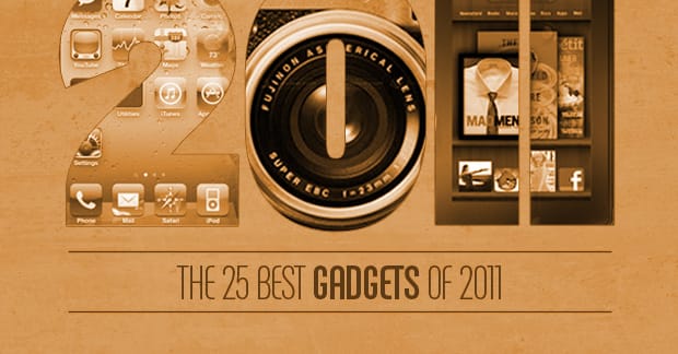 The 25 Best Gadgets of 2011