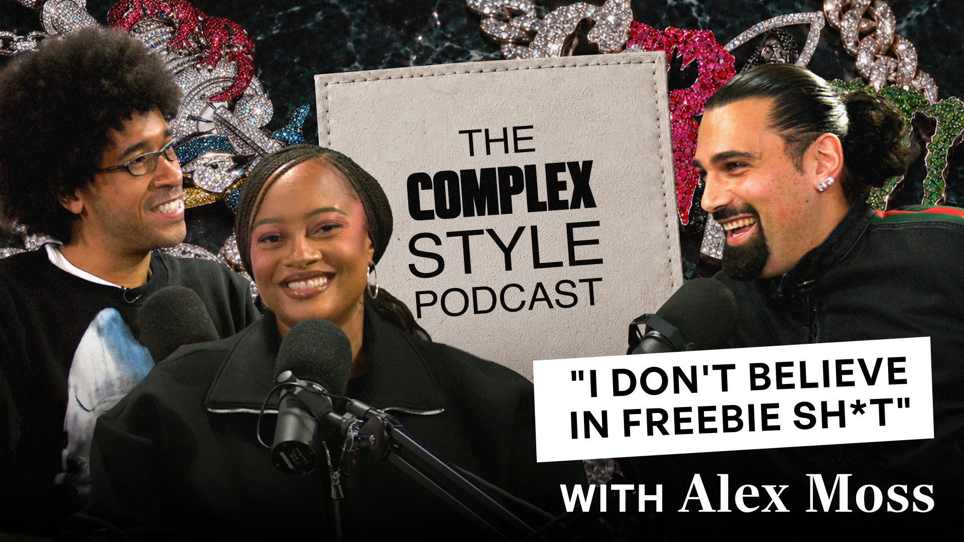 Three people smiling and talking into microphones on "The Complex Style Podcast" with Alex Moss. Background features colorful designs.