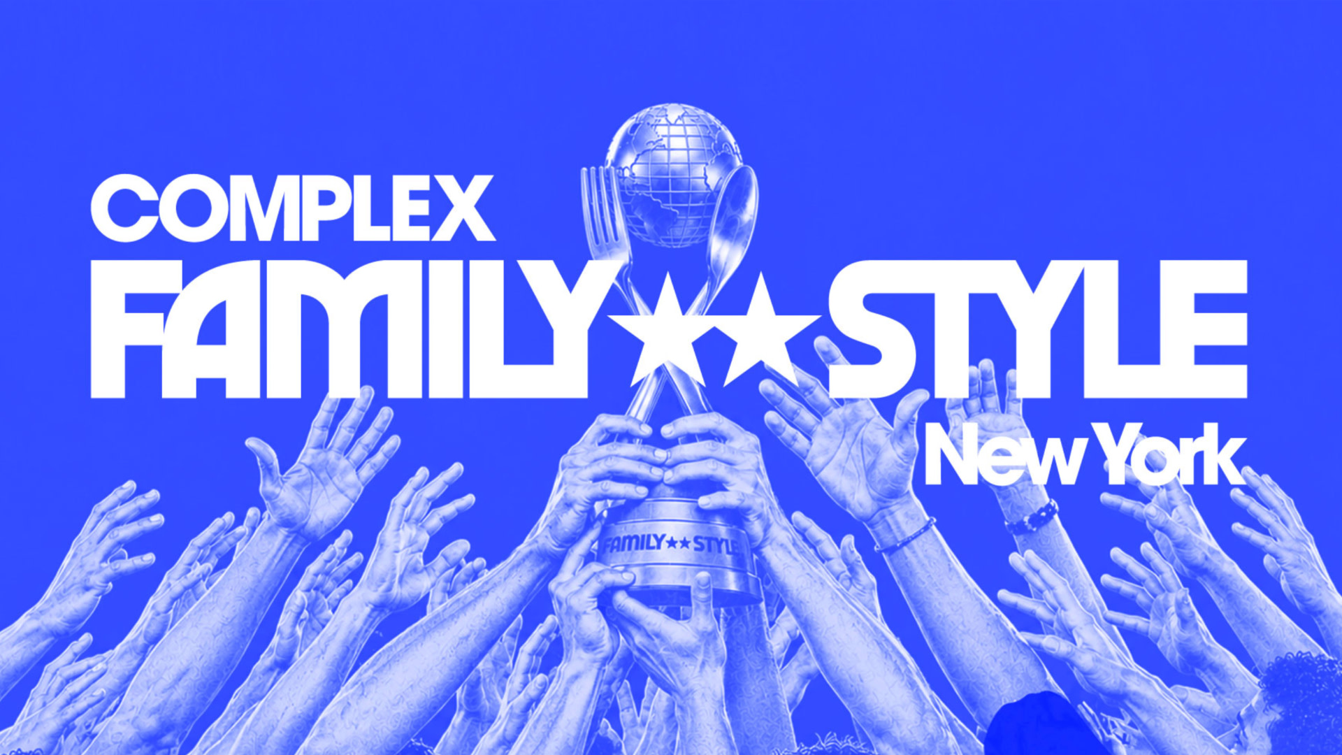 Hands reaching towards a trophy with "Complex Family Style New York" text in bold white on a blue background.