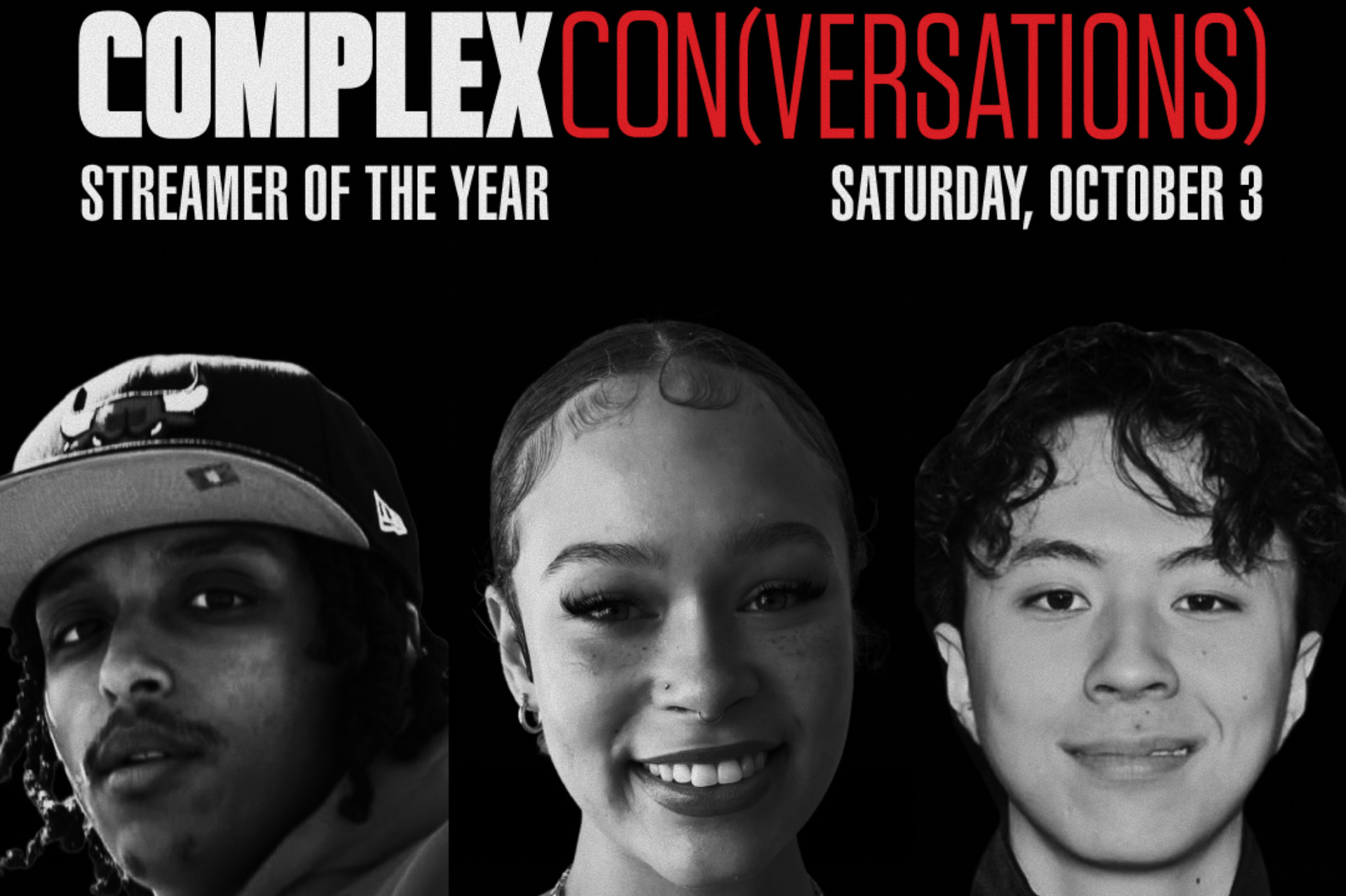 Black and white poster for ComplexCon(versations) featuring Agent00, Yonna Jay, and RayAsianBoy, titled "Streamer of the Year."