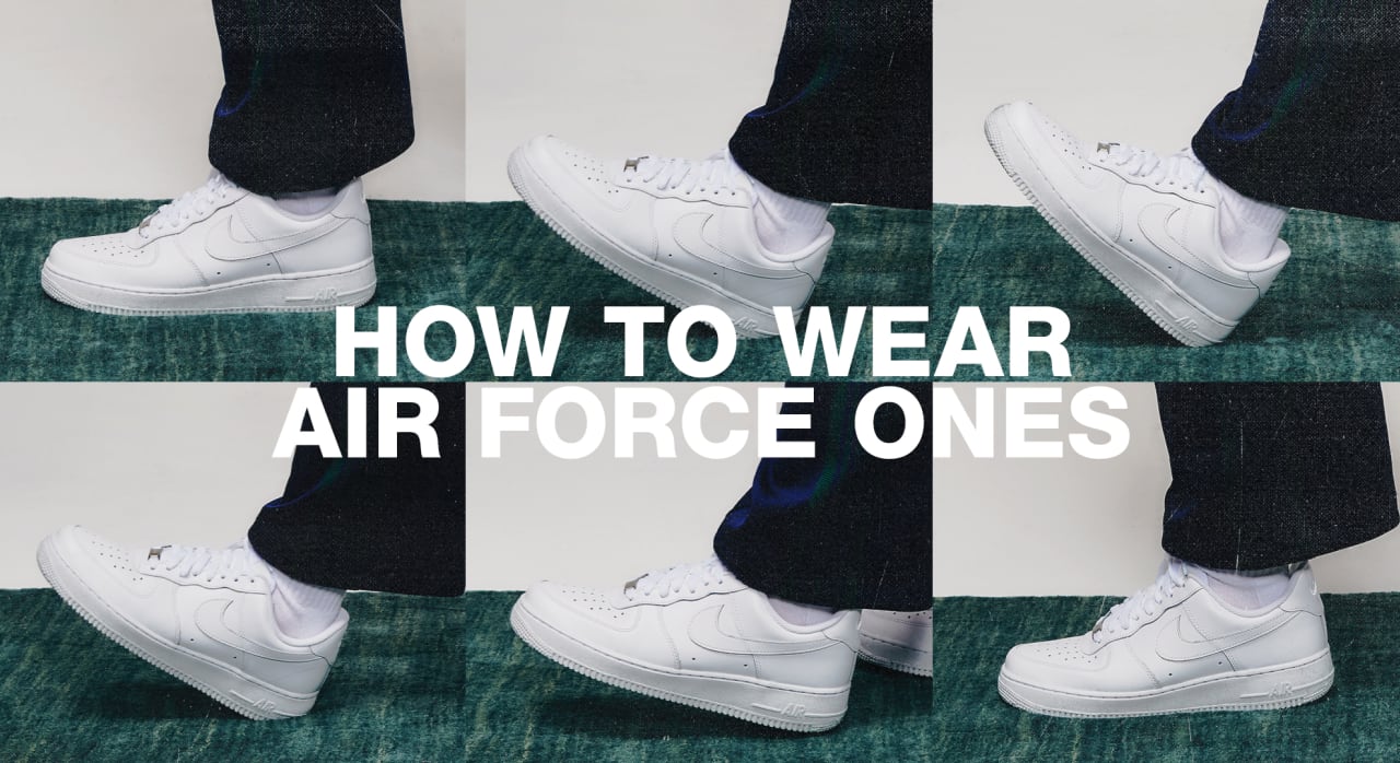 How To Wear Air Force 1s: Guide on 