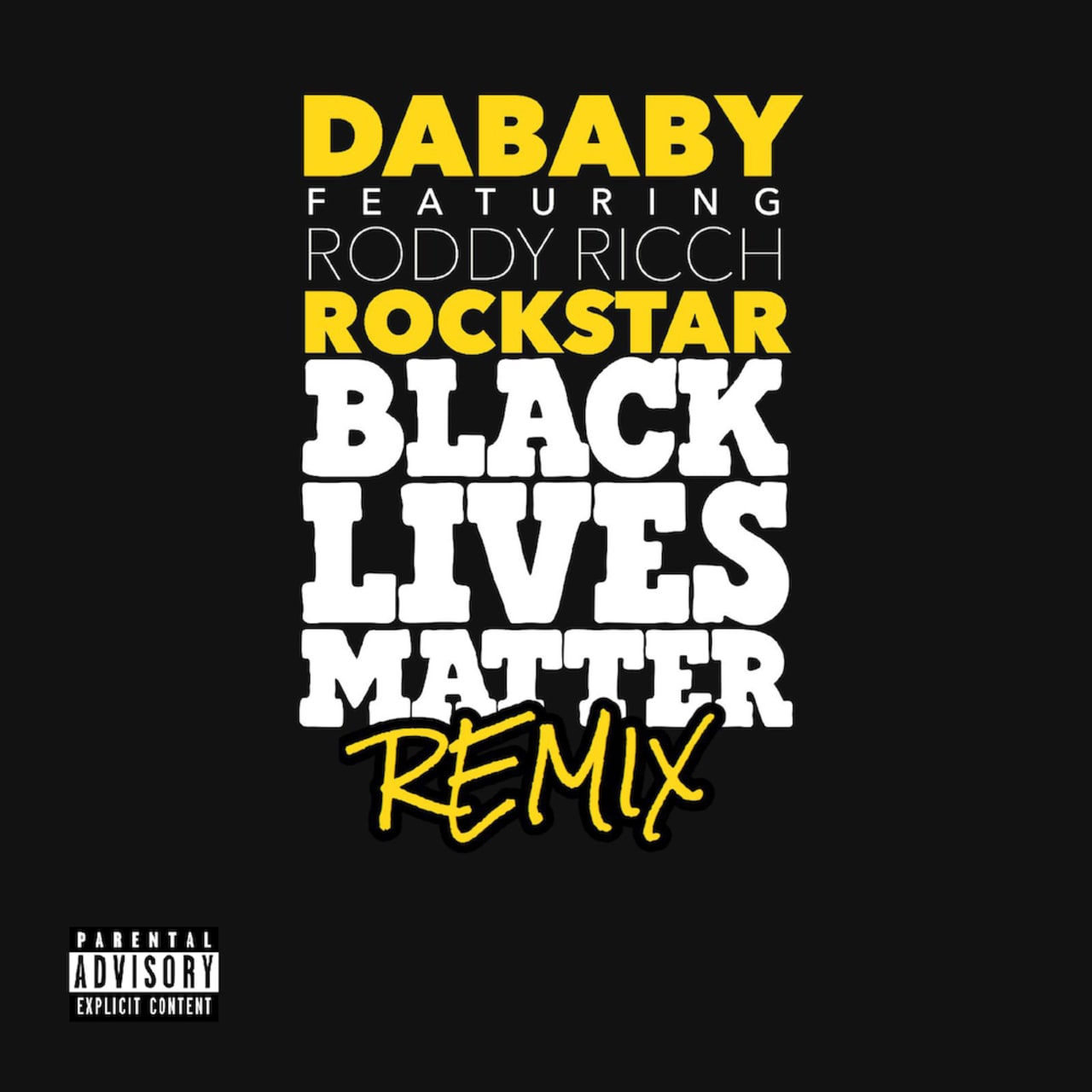 Dababy Releases Rockstar Blm Remix Featuring Roddy Ricch Complex