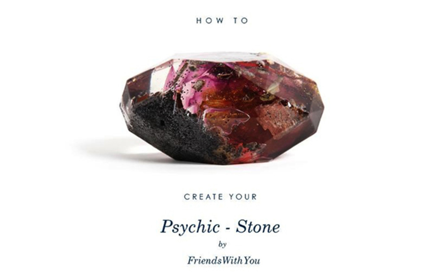 Friendswithyou S Psychic Stones Are Coming To Paul Kasmin
