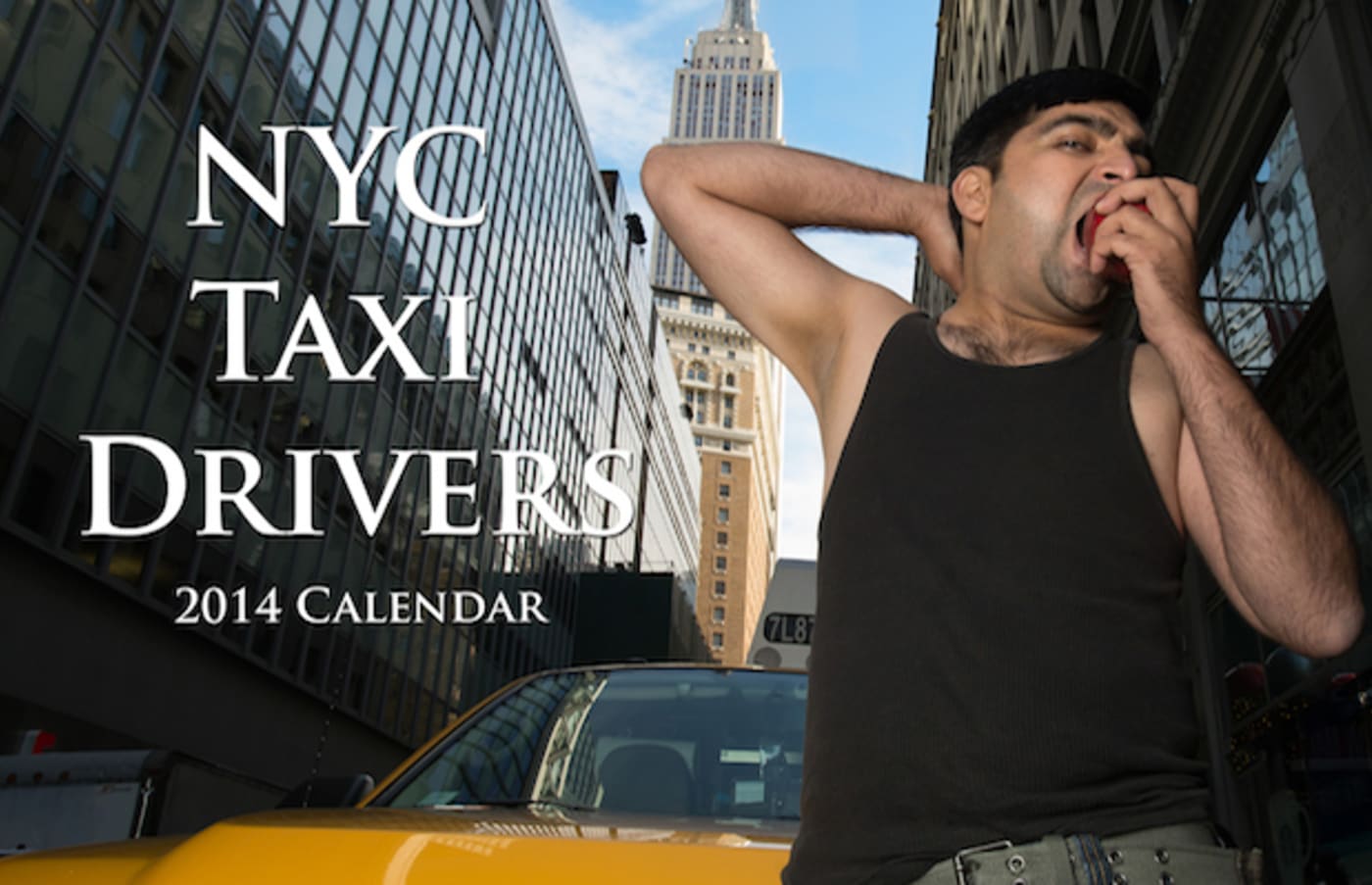 New York Cabbies Get Sexy for This MustHave 2014 Calendar Complex