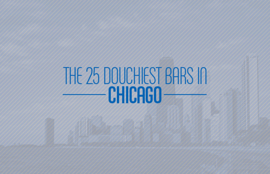 The 25 Douchiest Bars In Chicago Complex