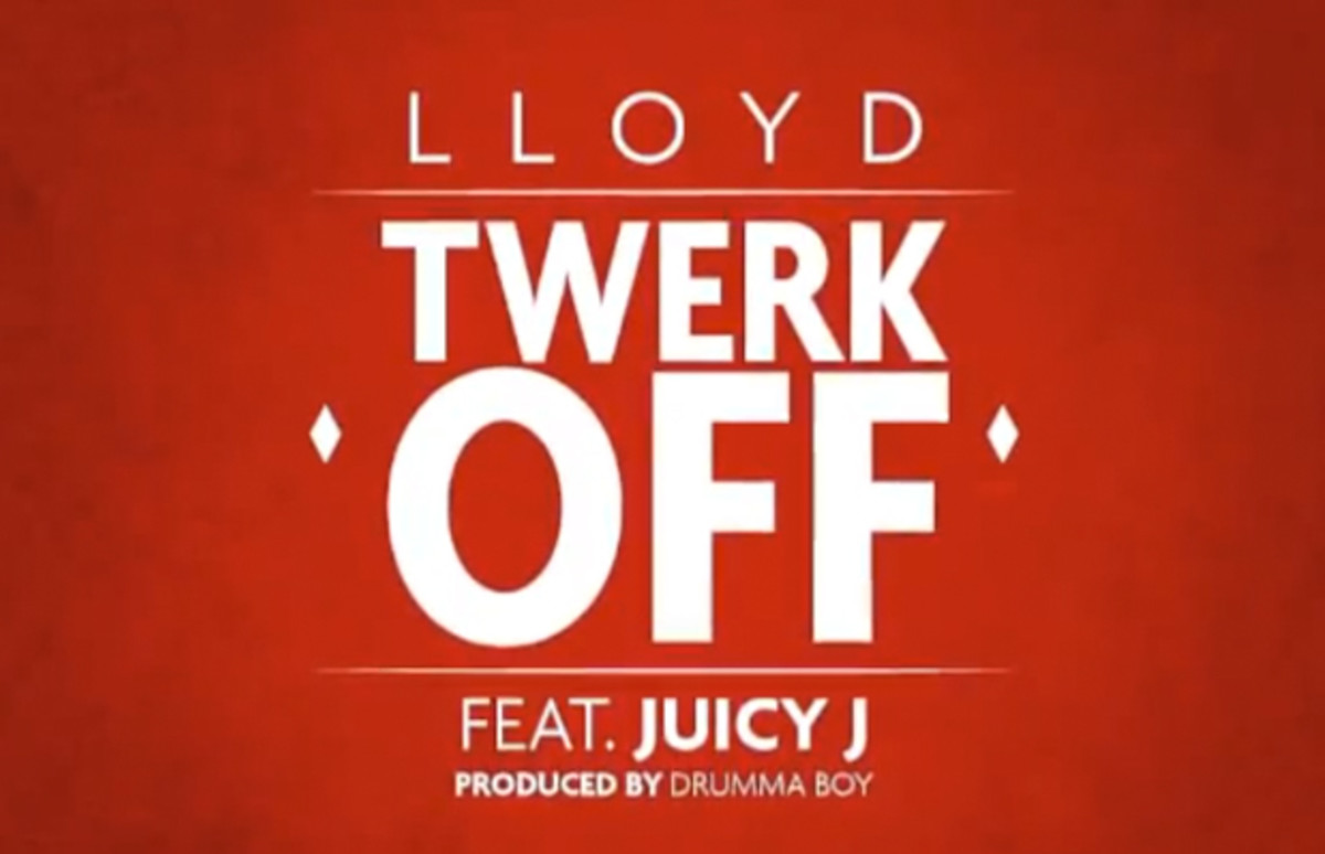 Listen Lloyd f/ Juicy J “Twerk Off” Complex