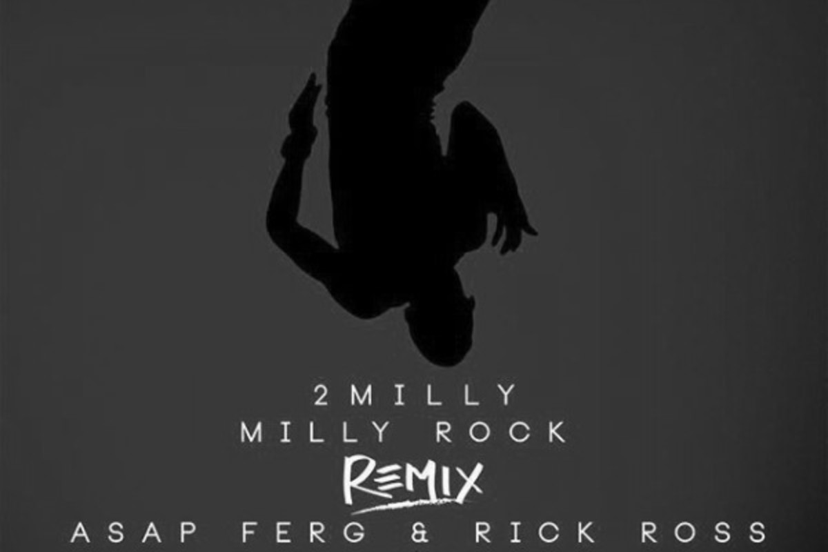 Listen to 2 Milly’s “Milly Rock (Remix)” ft. AAP Ferg and Rick Ross