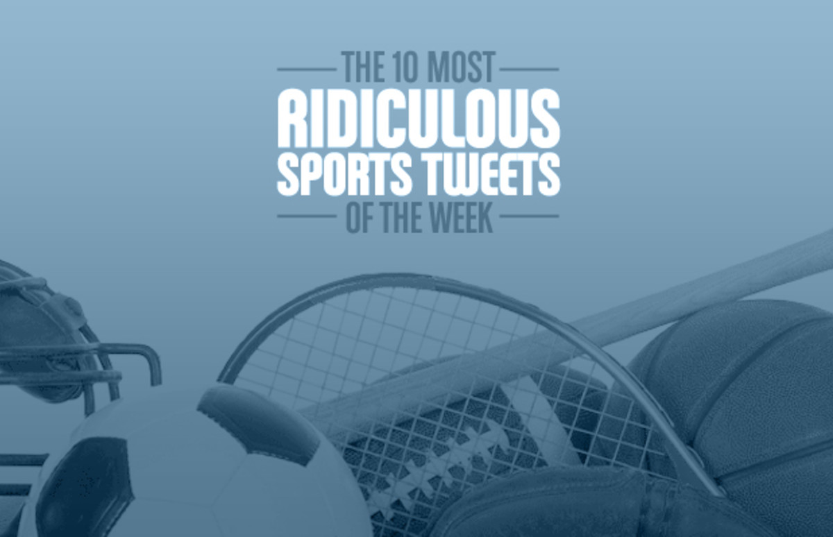 The 10 Most Ridiculous Sports Tweets of the Week Complex