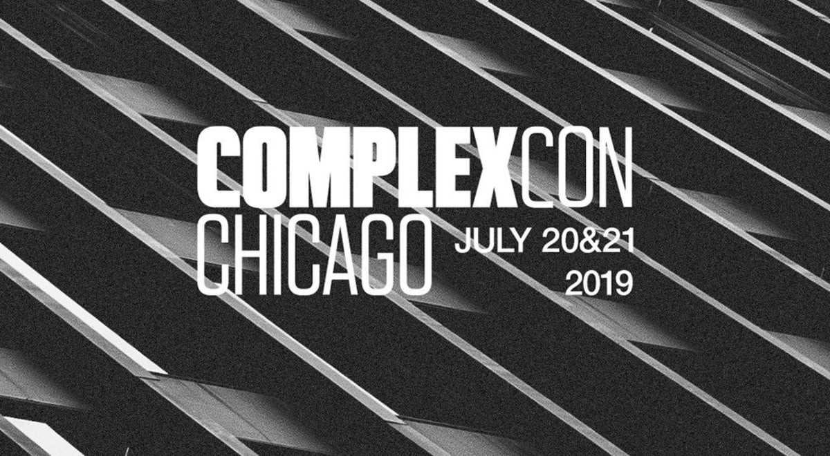ComplexCon is coming to Chicago! Save the date, July 20-21, 2019!