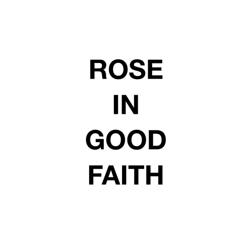 Rose in Good Faith