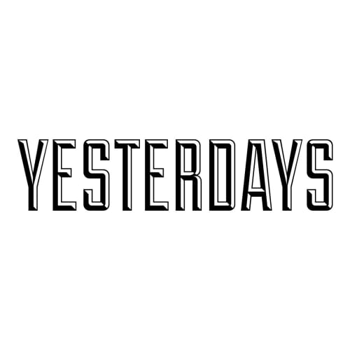 YESTERDAYS