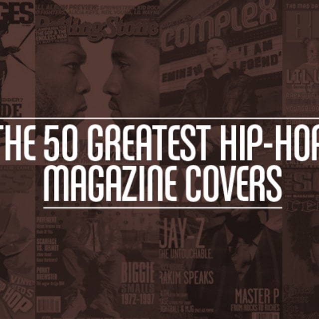 The 50 Greatest HipHop Magazine Covers Complex