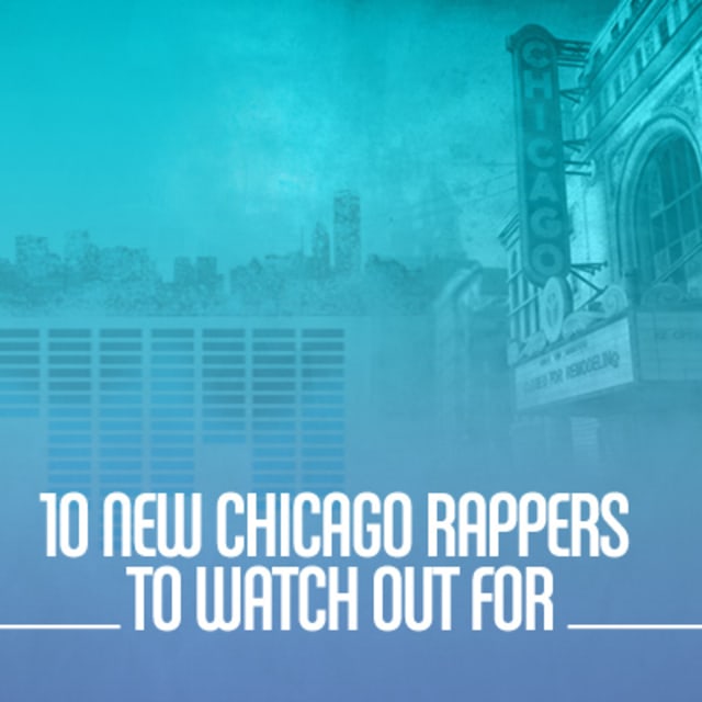 10 New Chicago Rappers To Watch Out For Complex