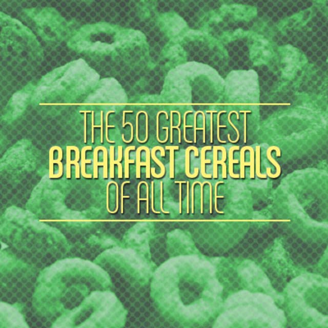 50 Best Breakfast Cereals of All Time Complex