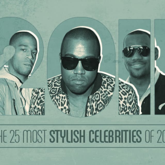 The 25 Most Stylish Celebrities of 2011 | Complex