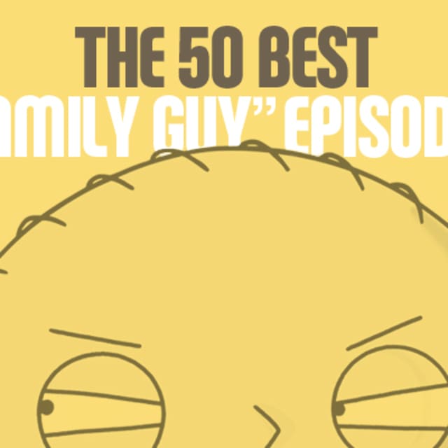 "And Then There Were Fewer" The 50 Best "Family Guy" Episodes Complex