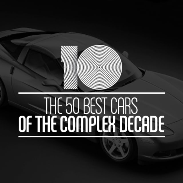 The 50 Best Cars of the Complex Decade Complex