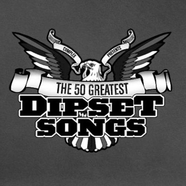 The 50 Greatest Dipset Songs Complex