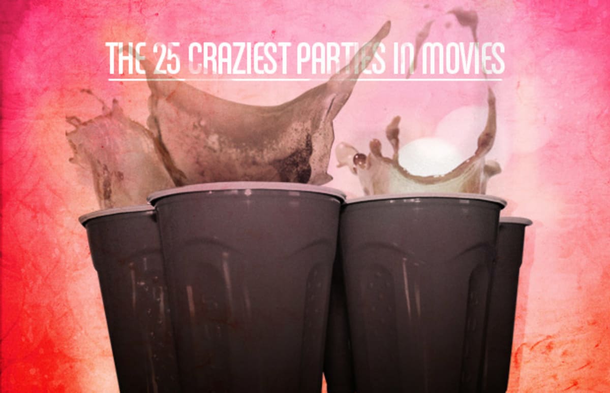 The 25 Craziest Parties In Movies Complex
