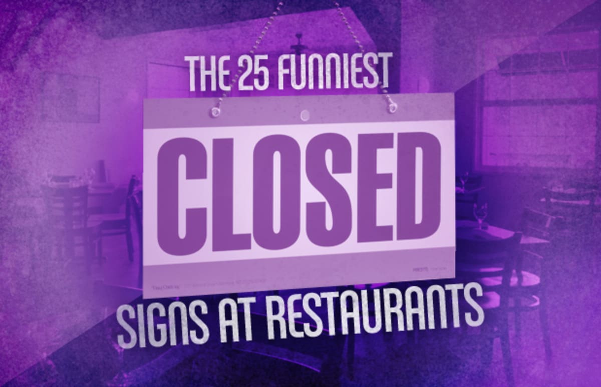 The 25 Funniest Closed  Signs at Restaurants Complex