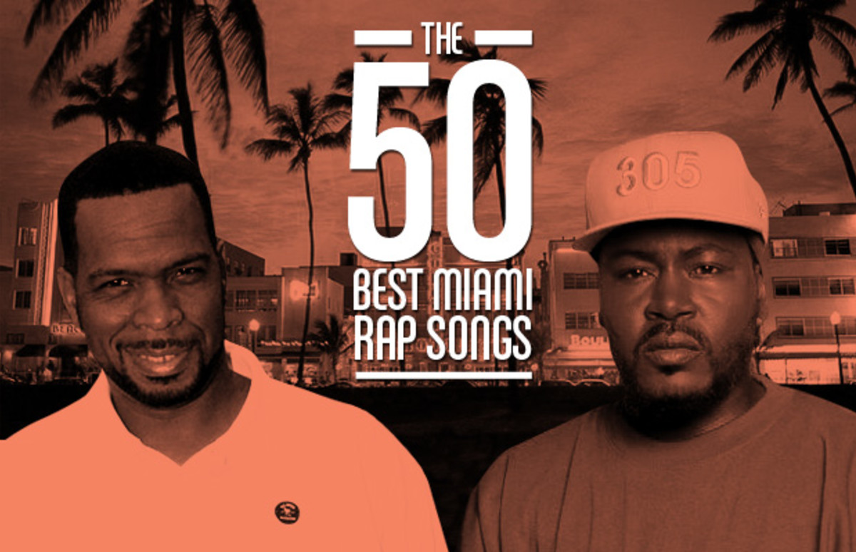 The 50 Best Miami Rap Songs Complex