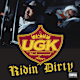 UGK, Ridin' Dirty