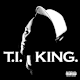 T.I., King
