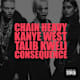 Kanye West feat. Talib Kweli & Consequence, "Chain Heavy"