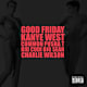 Kanye West feat. Common, Pusha T, Kid Cudi, Big Sean & Charlie Wilson, "G.O.O.D. Friday"