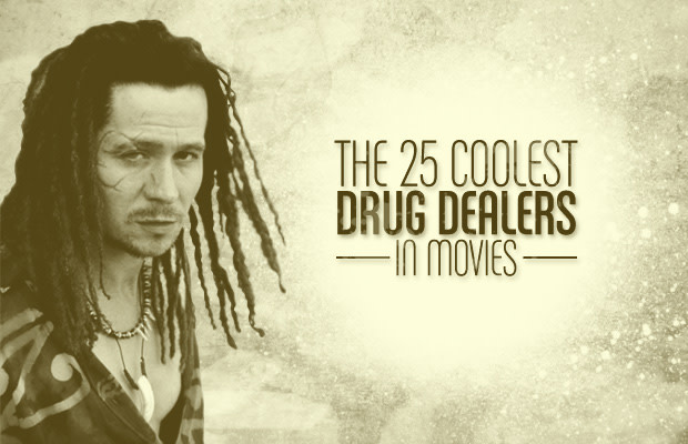 The 25 Coolest Drug Dealers In Movies Complex